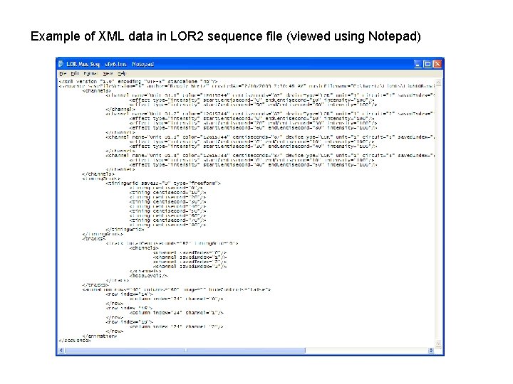 Example of XML data in LOR 2 sequence file (viewed using Notepad) 