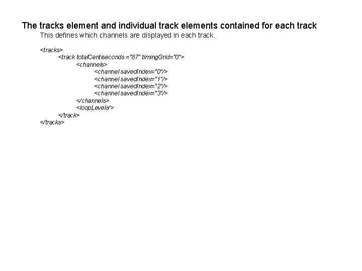 The tracks element and individual track elements contained for each track This defines which