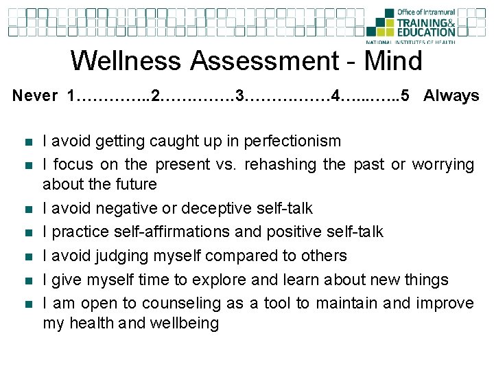 Wellness Assessment - Mind Never 1…………. . 2……. 3………. …… 4…. . 5 Always