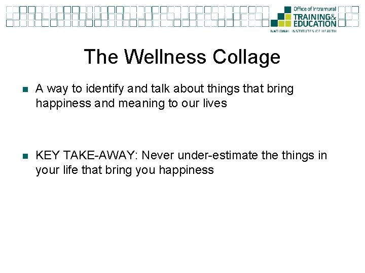 The Wellness Collage n A way to identify and talk about things that bring