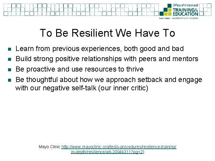 To Be Resilient We Have To n n Learn from previous experiences, both good