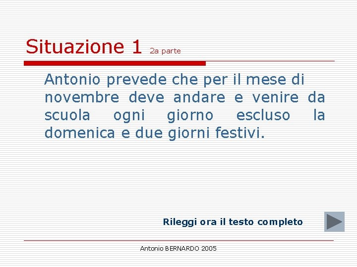 Situazione 1 2 a parte Antonio prevede che per il mese di novembre deve