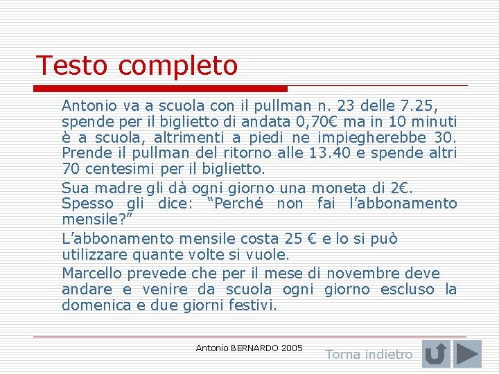 Testo completo Antonio va a scuola con il pullman n. 23 delle 7. 25,