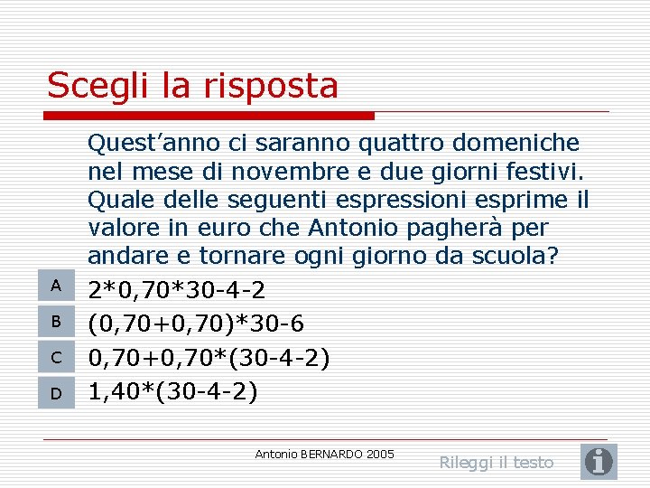 Scegli la risposta A B C D Quest’anno ci saranno quattro domeniche nel mese