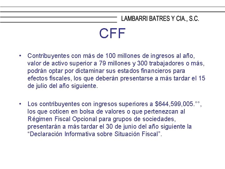 CFF • Contribuyentes con más de 100 millones de ingresos al año, valor de