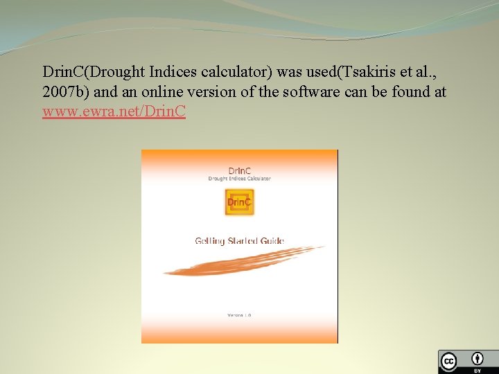 Drin. C(Drought Indices calculator) was used(Tsakiris et al. , 2007 b) and an online