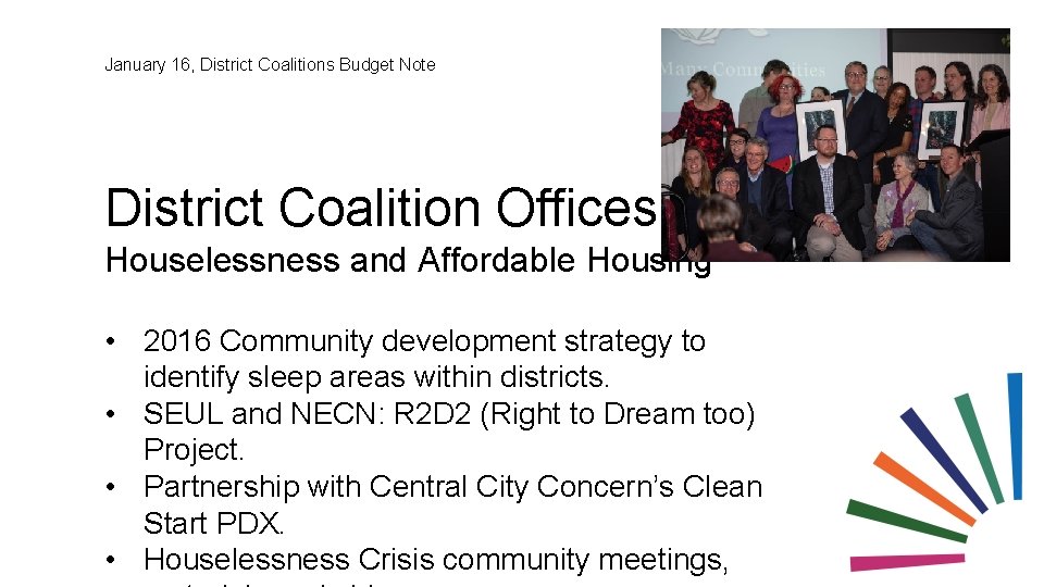 January 16, District Coalitions Budget Note District Coalition Offices Houselessness and Affordable Housing •