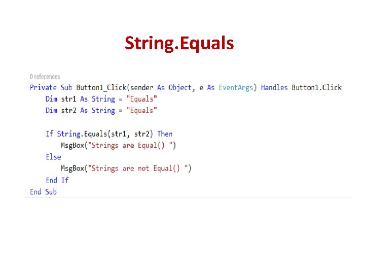 String. Equals String. Equals