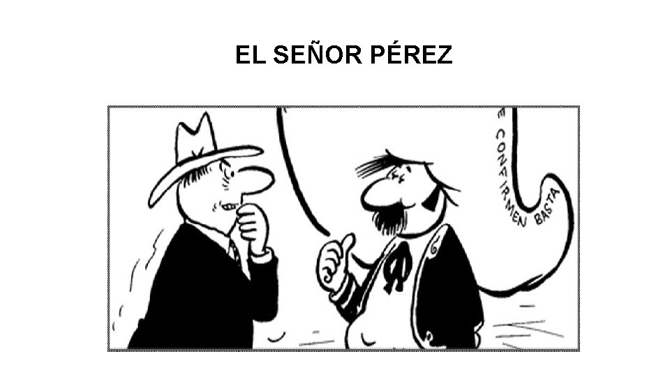 EL SEÑOR PÉREZ 