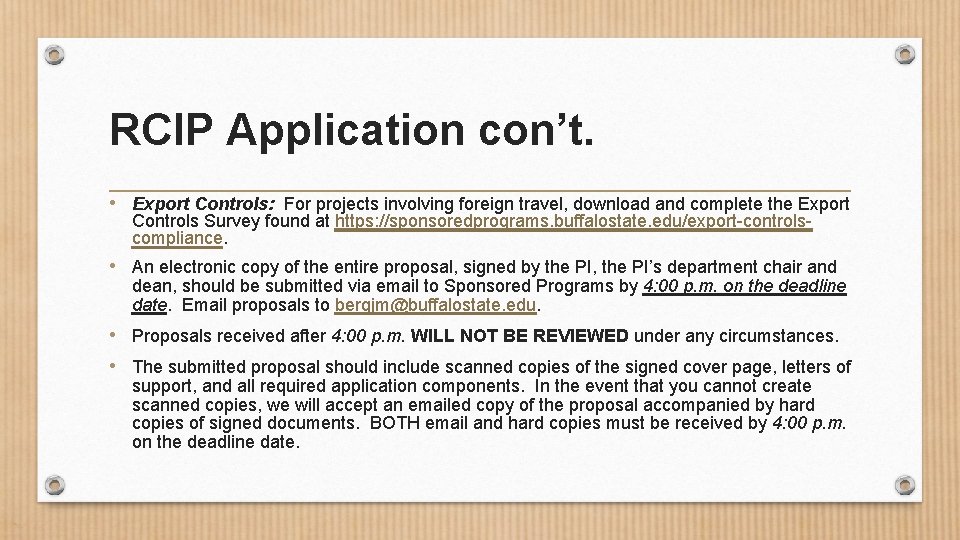 RCIP Application con’t. • Export Controls: For projects involving foreign travel, download and complete