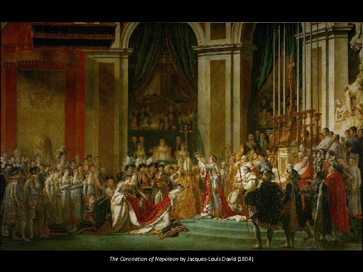 The Coronation of Napoleon by Jacques-Louis David (1804) 