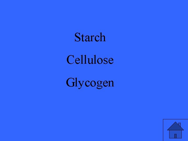 Starch Cellulose Glycogen 17 