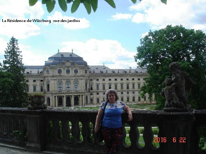 La Résidence de Würzburg vue des jardins 