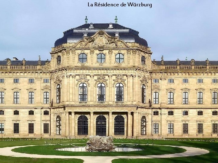 La Résidence de Würzburg 