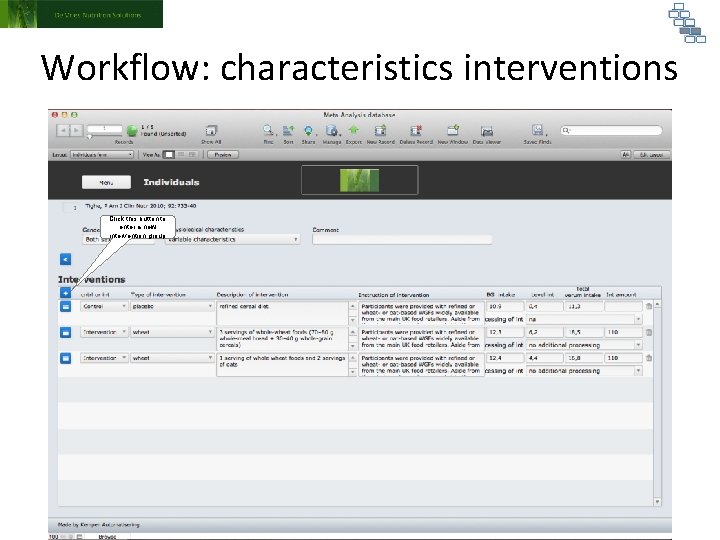Workflow: characteristics interventions Click this button to enter a new intervention group 