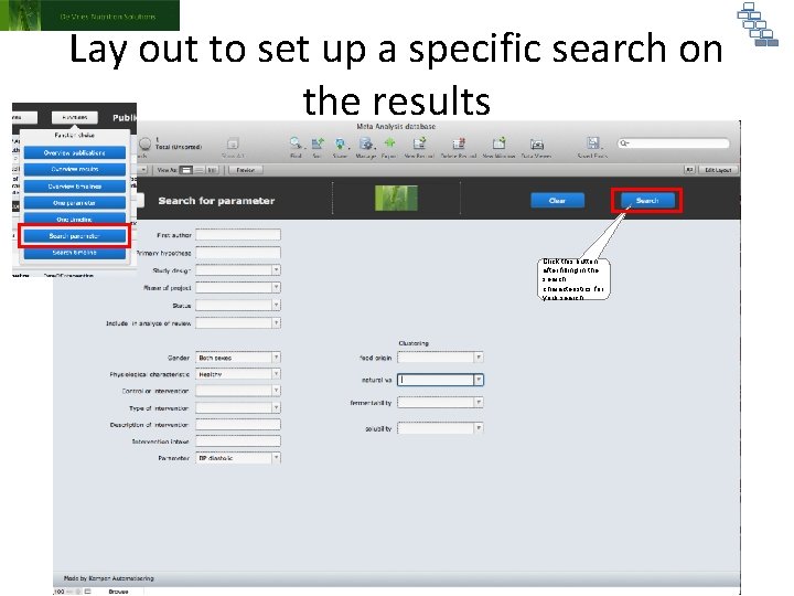 Lay out to set up a specific search on the results Click this button