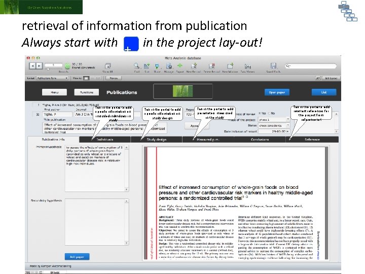 retrieval of information from publication Always start with in the project lay-out! + New