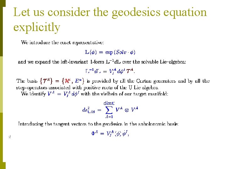 Let us consider the geodesics equation explicitly 