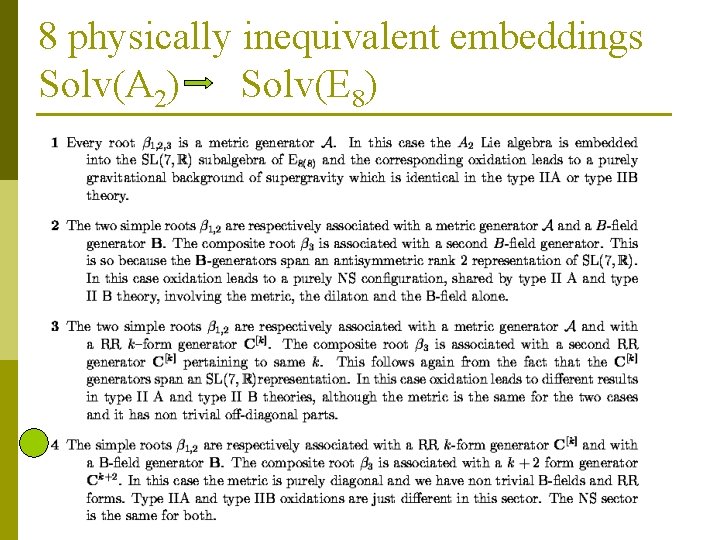 8 physically inequivalent embeddings Solv(A 2) Solv(E 8) 