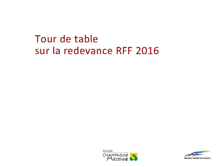 Tour de table sur la redevance RFF 2016 