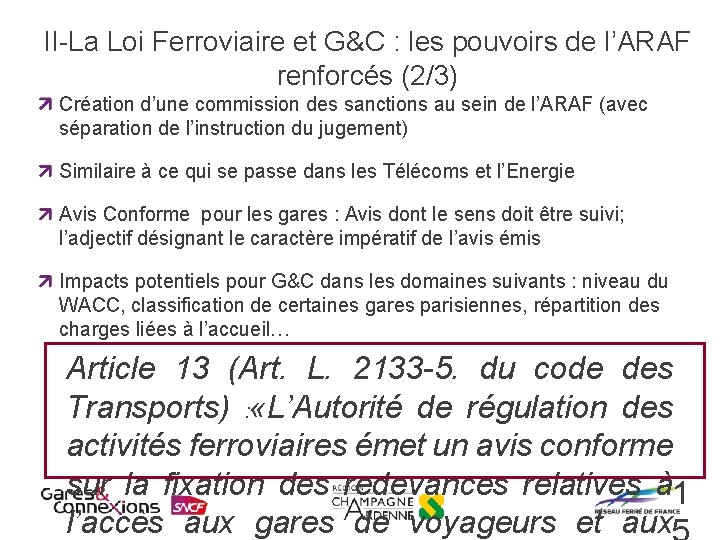 II-La Loi Ferroviaire et G&C : les pouvoirs de l’ARAF renforcés (2/3) Création d’une