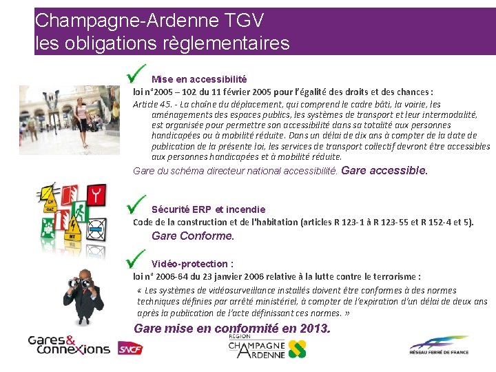 Champagne-Ardenne TGV les obligations règlementaires • Mise en accessibilité loi n° 2005 – 102
