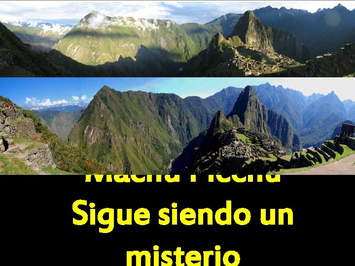 Machu Picchu Sigue siendo un 