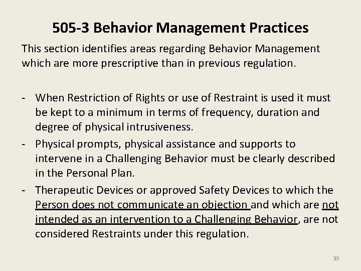 505 -3 Behavior Management Practices This section identifies areas regarding Behavior Management which are 505 -3 Behavior Management Practices This section identifies areas regarding Behavior Management which are