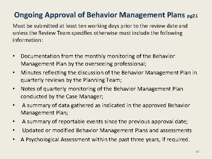 Ongoing Approval of Behavior Management Plans pg 21 Must be submitted at least ten Ongoing Approval of Behavior Management Plans pg 21 Must be submitted at least ten
