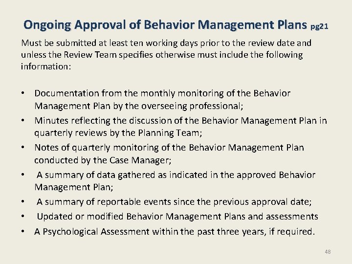 Ongoing Approval of Behavior Management Plans pg 21 Must be submitted at least ten