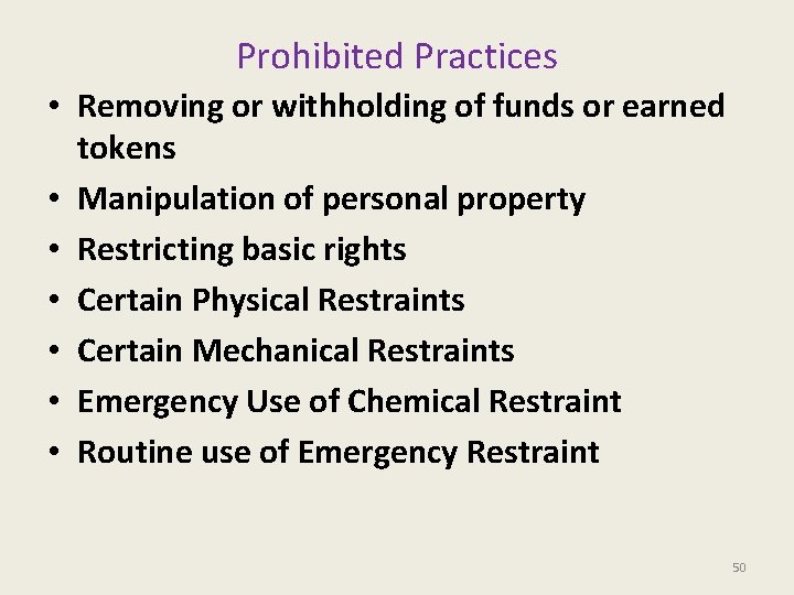Prohibited Practices • Removing or withholding of funds or earned tokens • Manipulation of