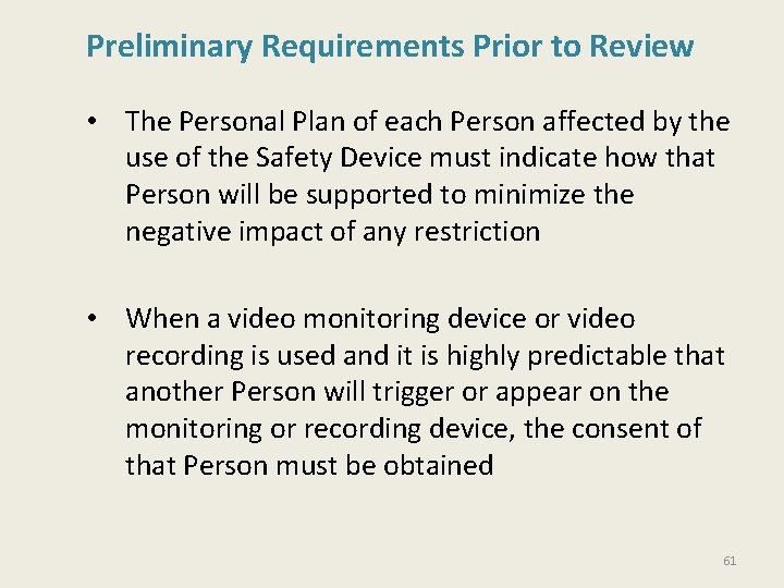 Preliminary Requirements Prior to Review • The Personal Plan of each Person affected by