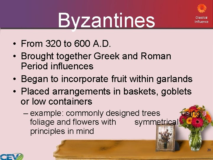 Byzantines Classical Influence • From 320 to 600 A. D. • Brought together Greek