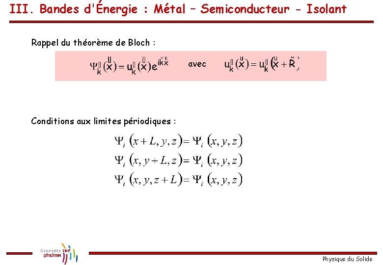 III. Bandes d'Énergie : Métal – Semiconducteur - Isolant Rappel du théorème de Bloch