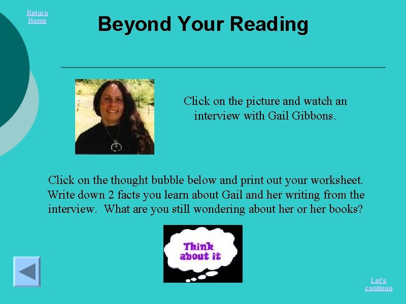 Return Home Beyond Your Reading Click on the picture and watch an interview with