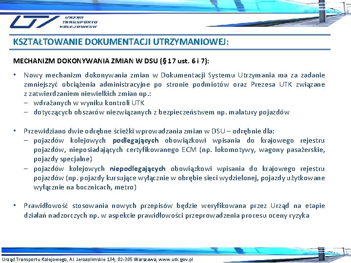 KSZTAŁTOWANIE DOKUMENTACJI UTRZYMANIOWEJ: MECHANIZM DOKONYWANIA ZMIAN W DSU (§ 17 ust. 6 i 7):