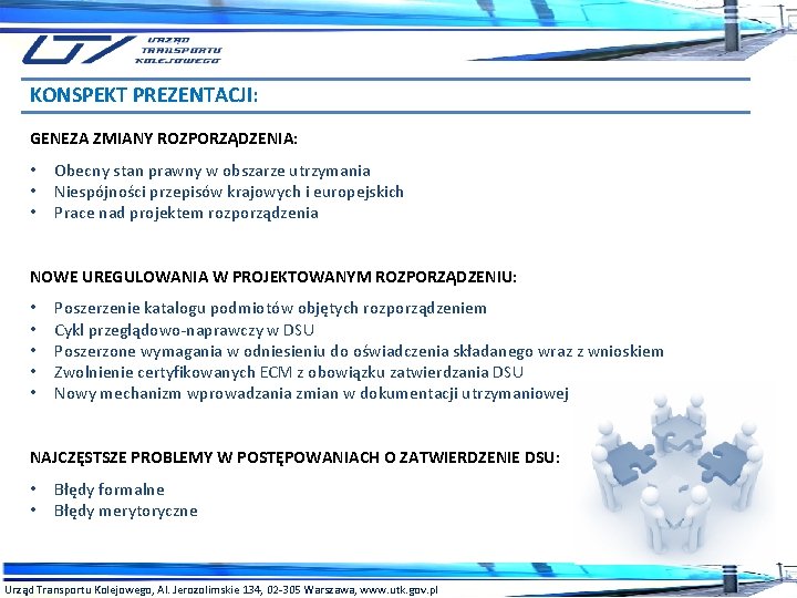 KONSPEKT PREZENTACJI: GENEZA ZMIANY ROZPORZĄDZENIA: • • • Obecny stan prawny w obszarze utrzymania