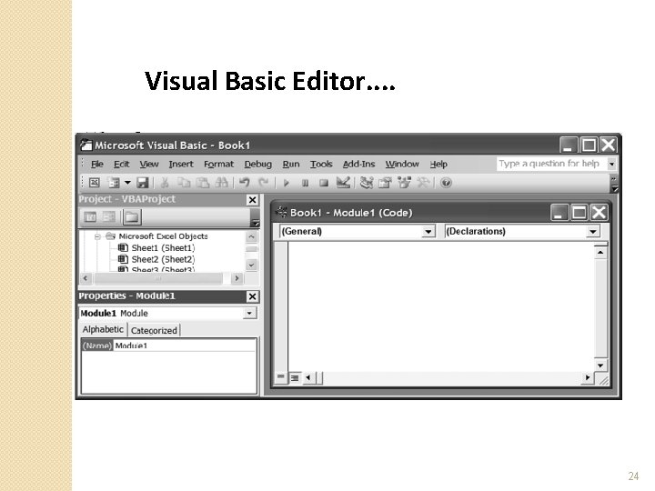 Visual Basic Editor. . 24 