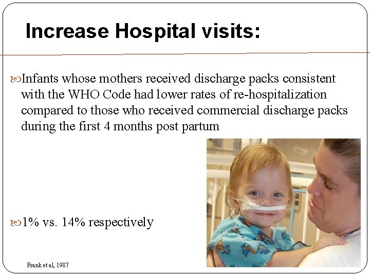 Increase Hospital visits: Infants whose mothers received discharge packs consistent with the WHO Code Increase Hospital visits: Infants whose mothers received discharge packs consistent with the WHO Code