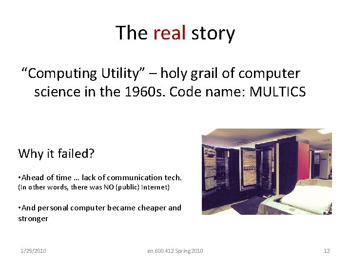 The real story “Computing Utility” – holy grail of computer science in the 1960