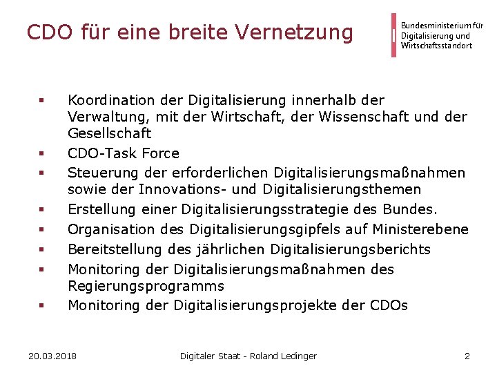 CDO für eine breite Vernetzung § § § § Bundesministerium für Digitalisierung und Wirtschaftsstandort