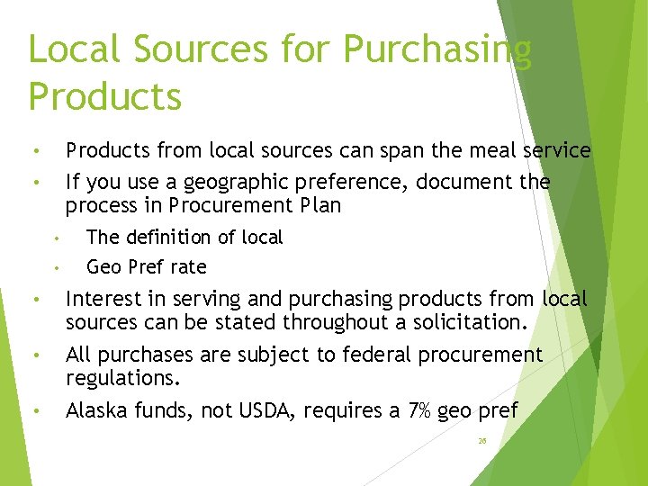 Local Sources for Purchasing Products from local sources can span the meal service If