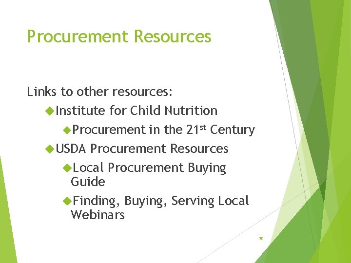 Procurement Resources Links to other resources: Institute for Child Nutrition Procurement in the 21