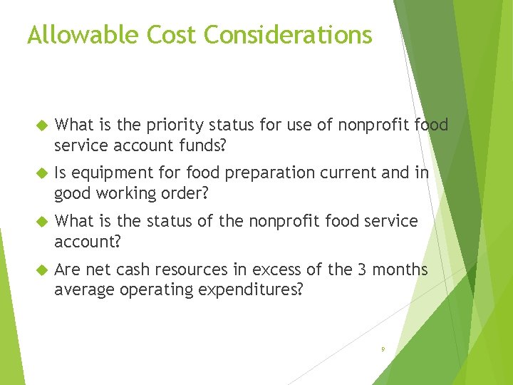 Allowable Cost Considerations What is the priority status for use of nonprofit food service
