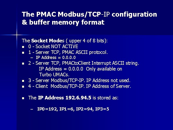 The PMAC Modbus/TCP-IP configuration & buffer memory format The Socket Modes ( upper 4