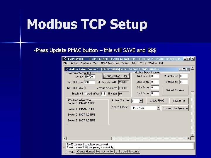 Modbus TCP Setup -Press Update PMAC button – this will SAVE and $$$ 