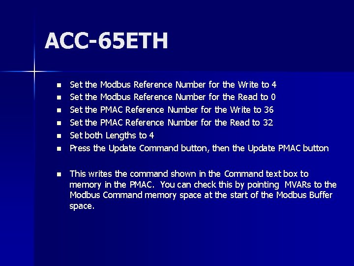 ACC-65 ETH n n n n Set the Modbus Reference Number for the Write