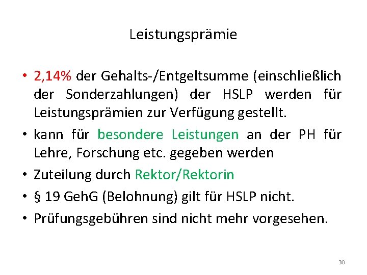 Leistungsprämie • 2, 14% der Gehalts-/Entgeltsumme (einschließlich der Sonderzahlungen) der HSLP werden für Leistungsprämien