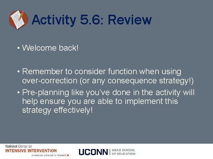 Activity 5. 6: Review • Welcome back! • Remember to consider function when using Activity 5. 6: Review • Welcome back! • Remember to consider function when using