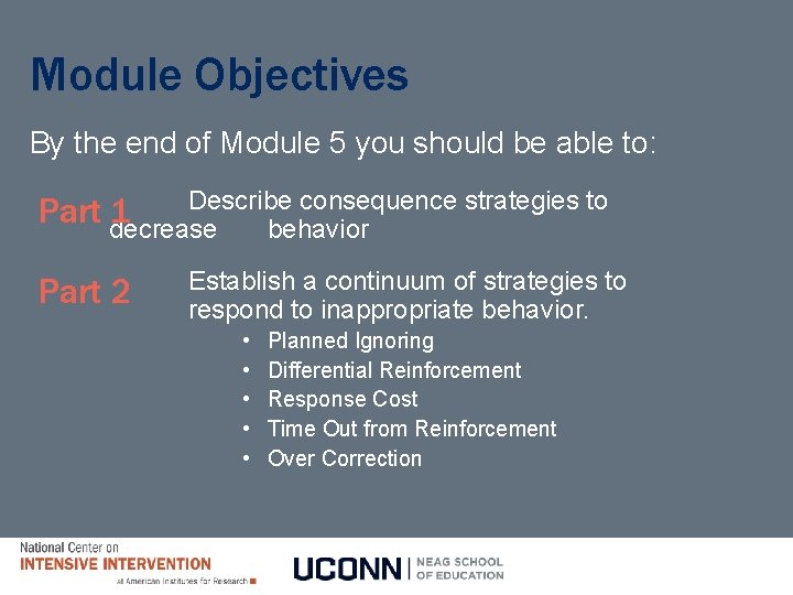 Module Objectives By the end of Module 5 you should be able to: Describe Module Objectives By the end of Module 5 you should be able to: Describe